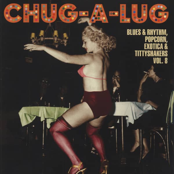 Chug-A-Lug - Exotic Blues & Rhythm Vol.8 (10inch Vinyl LP)