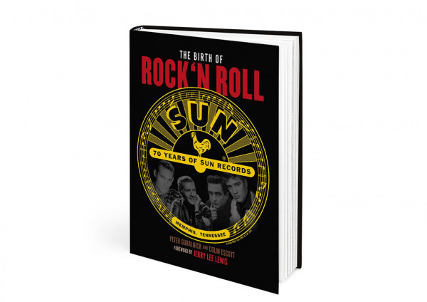The Birth Of Rock'n'Roll: 70 Years Of Sun Records