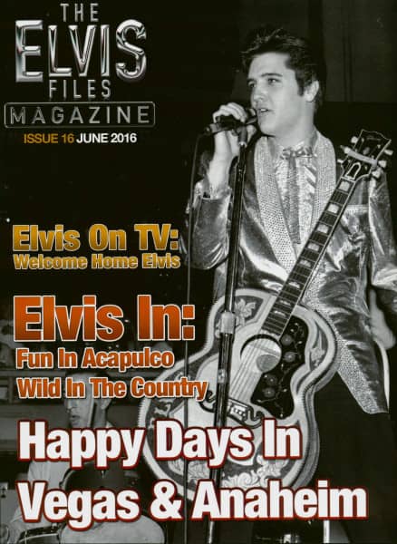 The Elvis Files Magazine #16 - June 2016