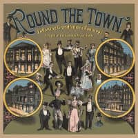 Preview: Round The Town (4-CD Deluxe Box Set) Preview: Round The Town (4-CD Deluxe Box Set)