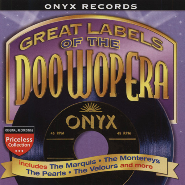Onyx Records - Labels Of The Doo Wop Era Onyx Records - Labels Of The Doo Wop Era