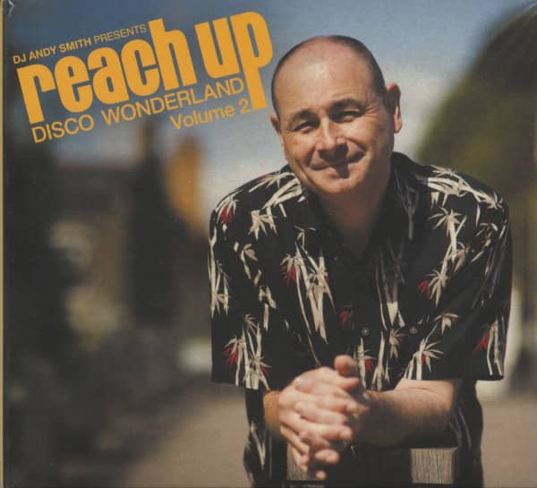 DJ Andy Smith Presents Reach Up - Disco Wonderland Vol.2 (2-CD) DJ Andy Smith Presents Reach Up - Disco Wonderland Vol.2 (2-CD)