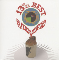 Preview: 13 Of The Best Of The 13th Floor Elevators (CD) Preview: 13 Of The Best Of The 13th Floor Elevators (CD)