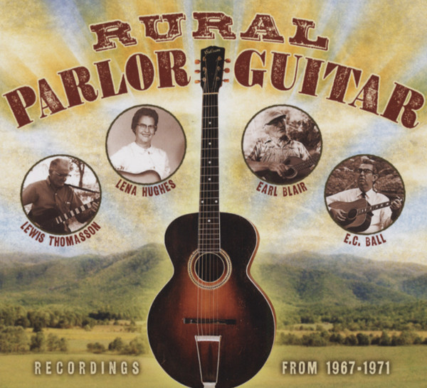 Rural Parlor Guitar: Recording From 1967-71