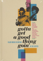 Preview: Gotta Get A Good Thing Goin' - Music Of Black Britain In The Sixties (4-CD Box) Preview: Gotta Get A Good Thing Goin' - Music Of Black Britain In The Sixties (4-CD Box)