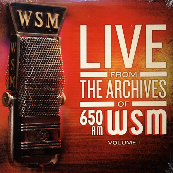 Live From The Archives of 650 AM WSM Vol.1