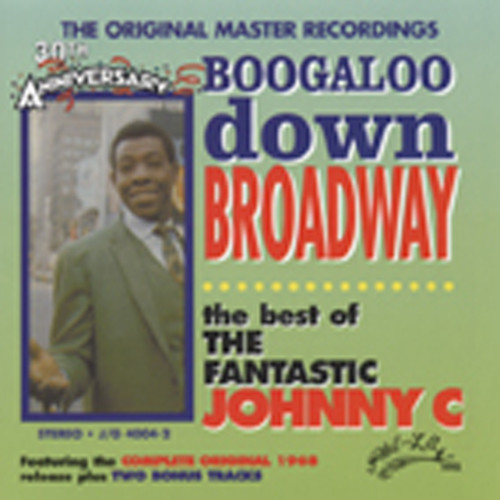 Boogaloo Down Broadway - The Best Of Fantastic Johnny C (CD)