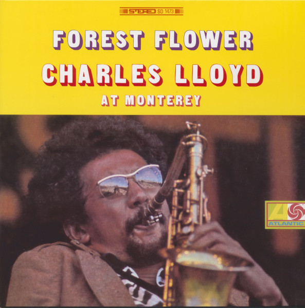 Forest Flower - Charles Lloyd At Monterey (LP) Forest Flower - Charles Lloyd At Monterey (LP)