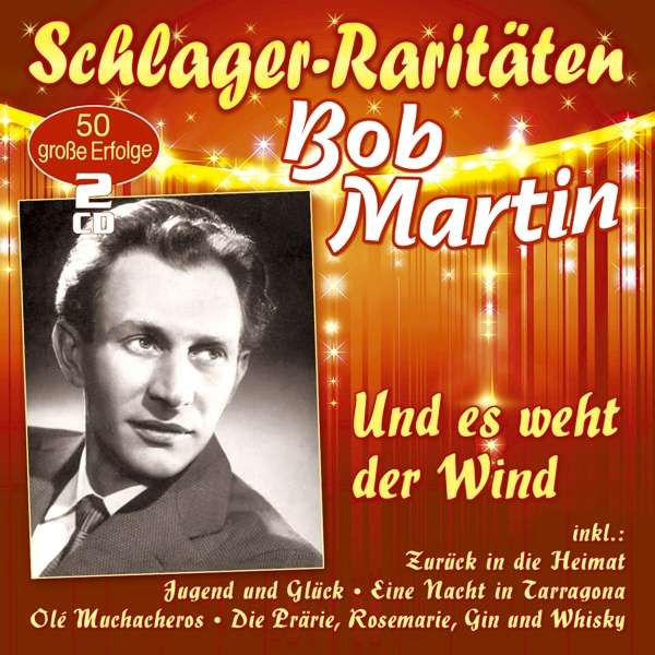 Und es weht der Wind - Schlager Raritäten (2-CD)