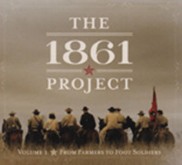 Preview: The 1861 Project - Farmers To Footsoldiers Preview: The 1861 Project - Farmers To Footsoldiers