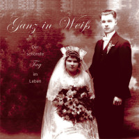 Preview: Ganz in Weiss - Der schönste Tag im Leben (CD) Preview: Ganz in Weiss - Der schönste Tag im Leben (CD)