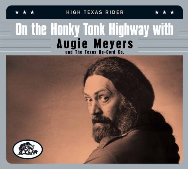 On The Honky Tonk Highway With Augie Meyers & The Texas Re-Cord Co. (CD)