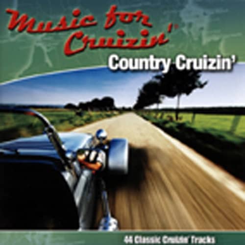 Music For Cruizin' - Country Cruizin' (2-CD) Music For Cruizin' - Country Cruizin' (2-CD)