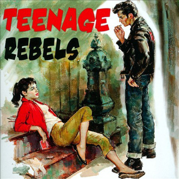 Teenage Rebels Teenage Rebels