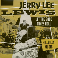 Preview: Let The Good Times Roll - Hillbilly Music (7inch, 45rpm, PS) Preview: Let The Good Times Roll - Hillbilly Music (7inch, 45rpm, PS)