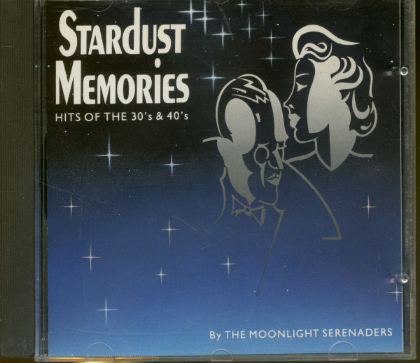Stardust Memories - Hits Of The 30s And 40s By The Moonlight Serenaders (CD) Stardust Memories - Hits Of The 30s And 40s By The Moonlight Serenaders (CD)