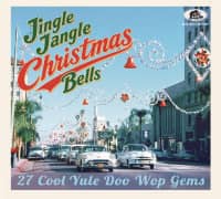 Preview: Jingle Jangle Christmas Bells - 27 Cool Yule Doo Wop Gems (CD) Preview: Jingle Jangle Christmas Bells - 27 Cool Yule Doo Wop Gems (CD)