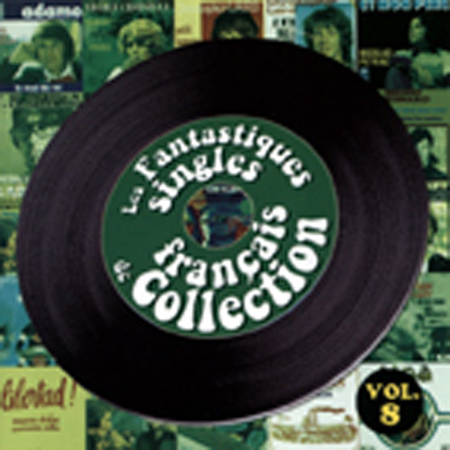 Vol.8, Fantastic French 60's Singles Colletio