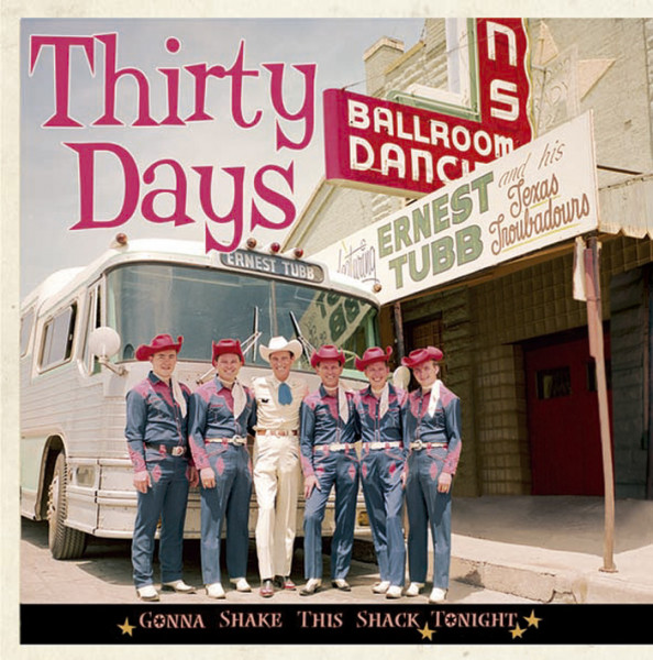 Thirty Days - Gonna Shake This Shack Tonight