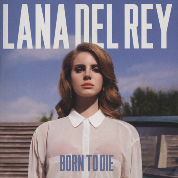Born To Die Born To Die