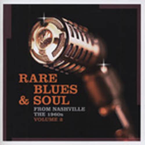 Rare Blues & Soul From Nashville The 1960s V2