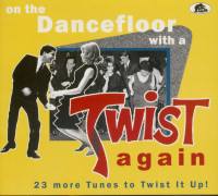 Preview: On The Dancefloor With A Twist Again! - 23 More Tunes to Twist It Up (CD) Preview: On The Dancefloor With A Twist Again! - 23 More Tunes to Twist It Up (CD)