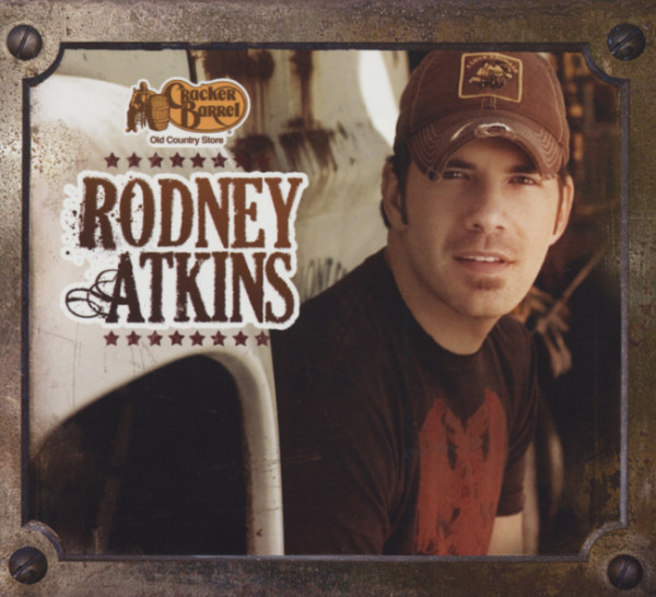 Rodney Atkins...plus Cracker Barrel Exclusive Rodney Atkins...plus Cracker Barrel Exclusive