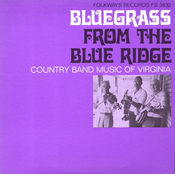 Bluegrass from the Blue Ridge: A Half Century of Change: Country Band Music of Virginia