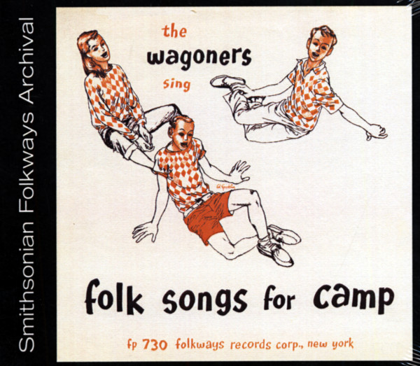 The Wagoners Sings Folk Songs For Camp