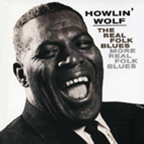 The Real Folk Blues - More Real Folk Blues