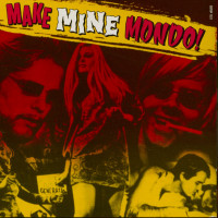 Preview: Make Mine Mondo! (CD) Preview: Make Mine Mondo! (CD)