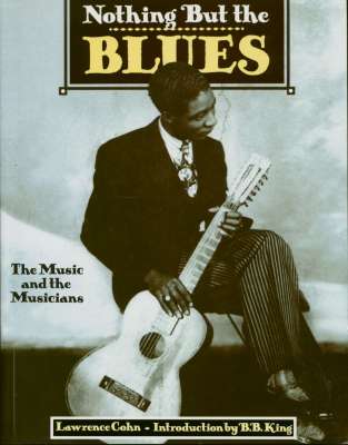 Lawrence Cohn Bücher/Books: Nothing But The Blues - The Music And