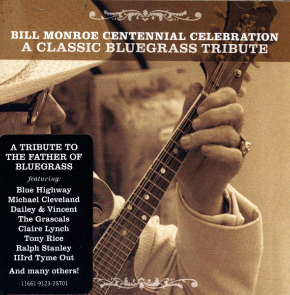 Bill Monroe Centennial Celebration (2-CD)