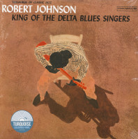 Preview: King Of The Delta Blues Singers (LP, Colored Vinyl, Ltd.) Preview: King Of The Delta Blues Singers (LP, Colored Vinyl, Ltd.)