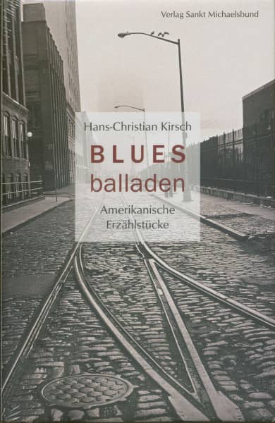 Bluesballaden - Amerikanische Erzählstücke Bluesballaden - Amerikanische Erzählstücke
