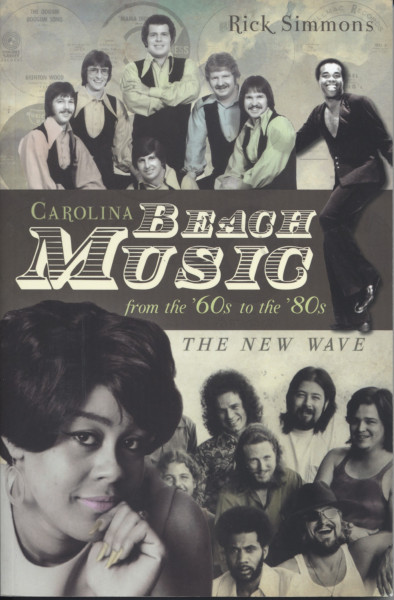 Carolina Beach Music 60s-80s#2 - Rick Simmons: The New Wave