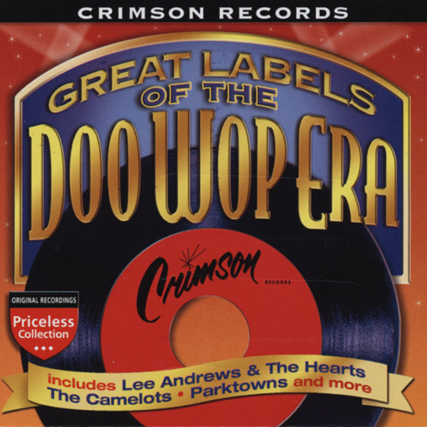 Crimson Records - Labels Of The Doo Wop Era Crimson Records - Labels Of The Doo Wop Era