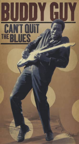 Can't Quit The Blues (3-CD - 1-DVD) Can't Quit The Blues (3-CD - 1-DVD)