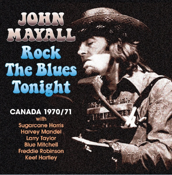 Rock The Blues Tonight: Canada 1970/71 (2-CD)