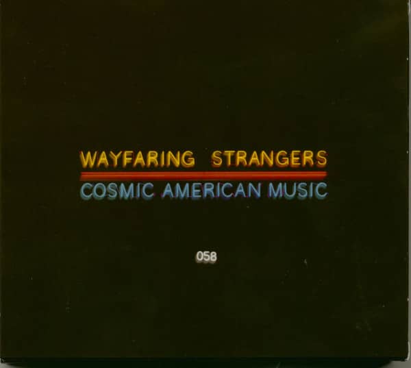 Wayfaring Strangers: Cosmic American Music (CD)