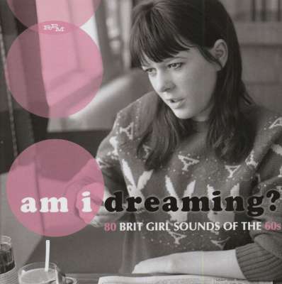 Various CD: Am I Dreaming? - 80 Brit Girl Sounds Of The 60s (3-CD