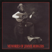 Preview: Memories Of Jimmie Rodgers - Various Artists (CD) Preview: Memories Of Jimmie Rodgers - Various Artists (CD)