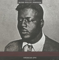 Preview: The Best Of Blind Willie Johnson - American Epic Series (LP, 180g Vinyl) Preview: The Best Of Blind Willie Johnson - American Epic Series (LP, 180g Vinyl)
