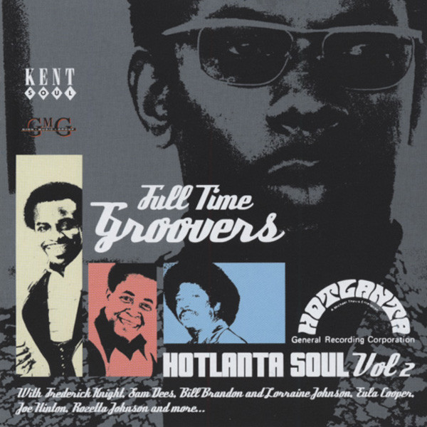 Full Time Groovers - Hot Atlanta Soul Vol.2 (CD) Full Time Groovers - Hot Atlanta Soul Vol.2 (CD)