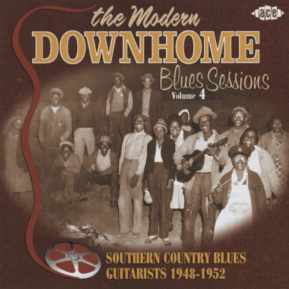 The Modern Downhome Blues Sessions Vol.4