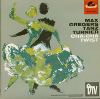 Preview: Max Gregers Tanz Turnier - Cha-Cha & Twist (7inch, 45rpm, EP, PS) Preview: Max Gregers Tanz Turnier - Cha-Cha & Twist (7inch, 45rpm, EP, PS)