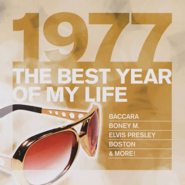 1977 The Best Year Of My Life