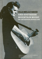 Preview: Ola Belle Reed and Southern Mountain Music on the Mason-Dixon (2-CD - 1-Book) Preview: Ola Belle Reed and Southern Mountain Music on the Mason-Dixon (2-CD - 1-Book)
