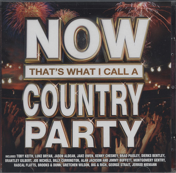 Now That's What I Call A Country Party (2013)