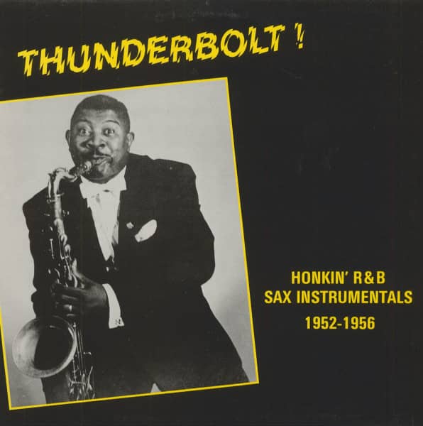 Thunderbolt! - Honkin' R&B Sax Instrumentals 1952-56 (LP) Thunderbolt! - Honkin' R&B Sax Instrumentals 1952-56 (LP)